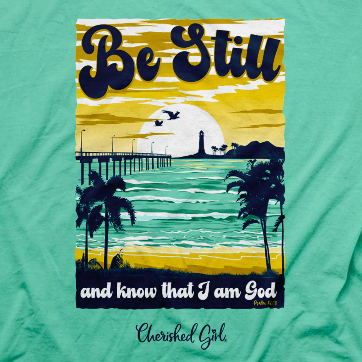 Be Still Know That I Am God T-Shirt