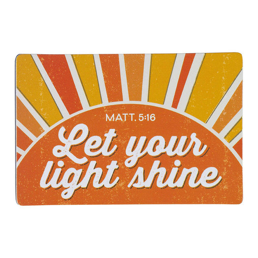 Let Your Light Shine Magnet